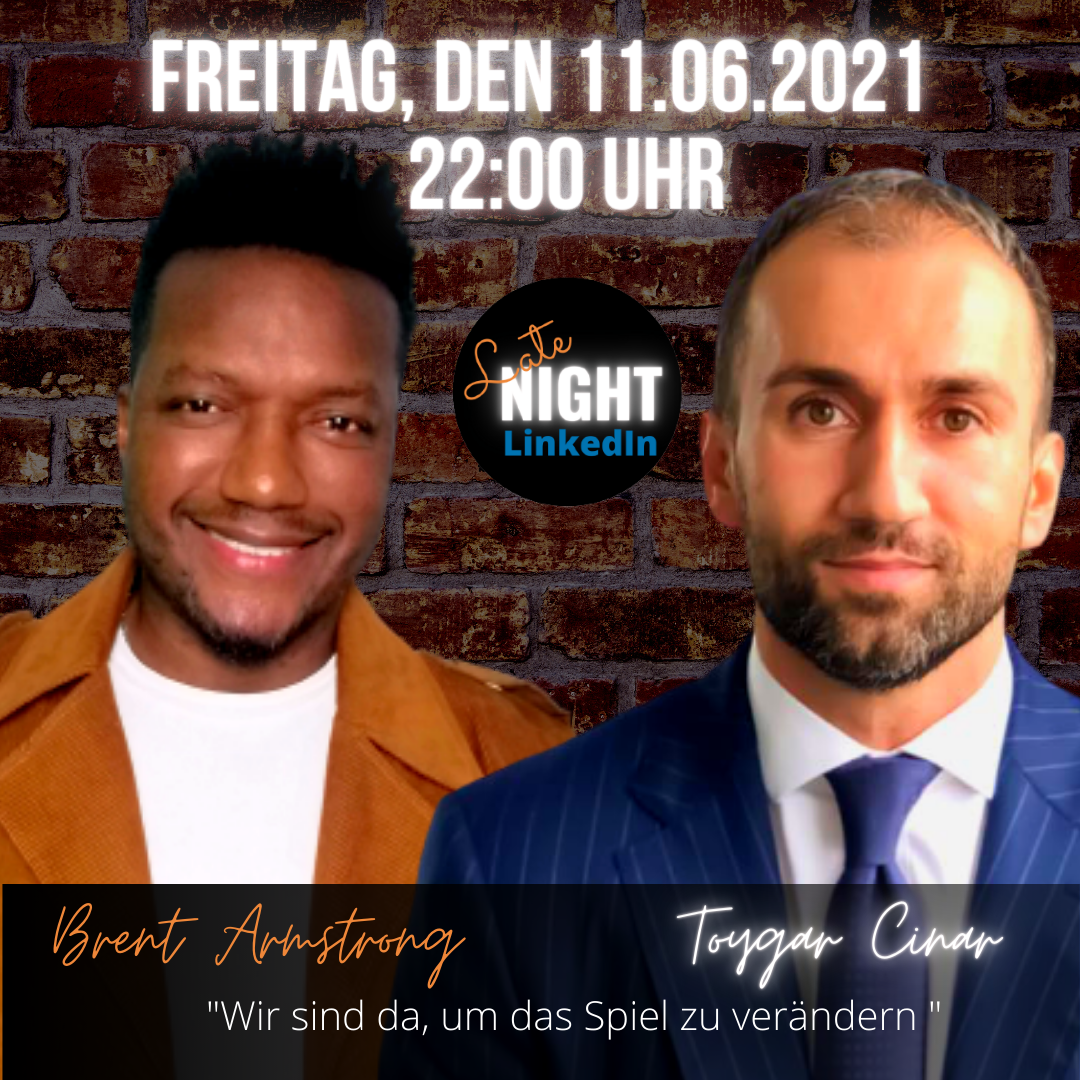 Toygar Cinar trifft Brent Armstrong bei Late Night Linkedin